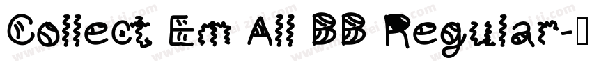Collect Em All BB Regular字体转换